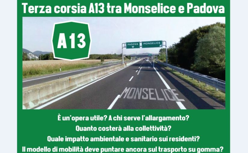 Terza corsia autostrada A13 Monselice – Padova sud: a chi serve?